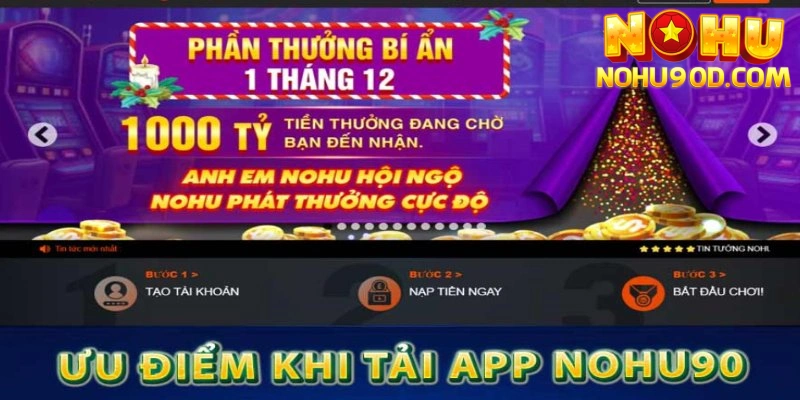 Những ưu điểm tuyệt vời khi tải app Nohu90